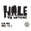 Photo of Hale to Nothing