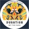 Duration Brewing Bet the Farm Foeder Aged Farmhouse Pale logo