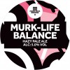 Magic Rock Murk-Life Balance Hazy Pale Ale logo